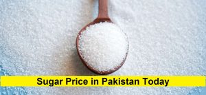 Sugar Price in Pakistan Today 2023: Latest Rates of All Mills
